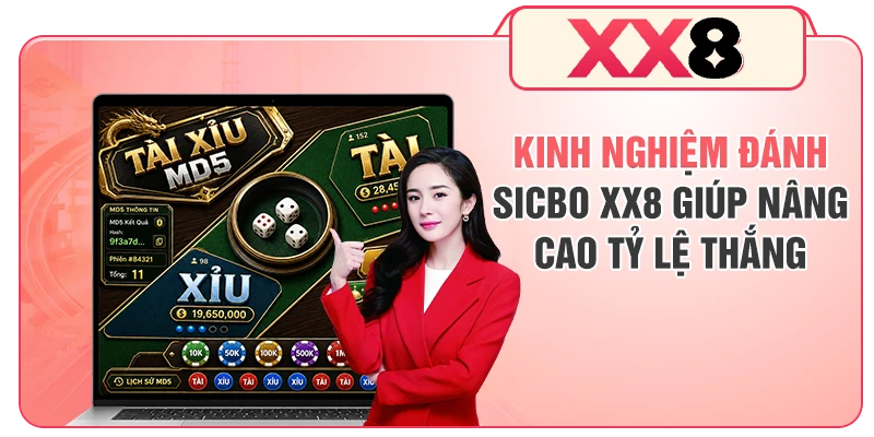 Kinh nghiệm đánh Sicbo XX8 giúp nâng cao tỷ lệ thắng